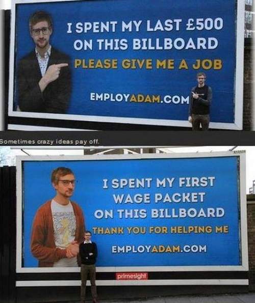 I spent my last €500 on this billboard. Please give me a job 