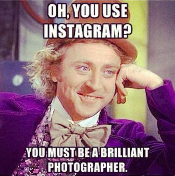 Oh, you use Instagram? 