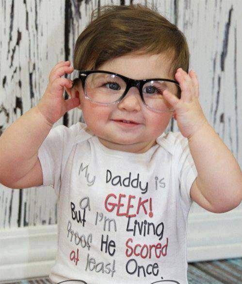 T-shirt - My dad is a Geek! But I'm living proof he scored at least once.