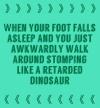 When Your Foot Falls Asleep